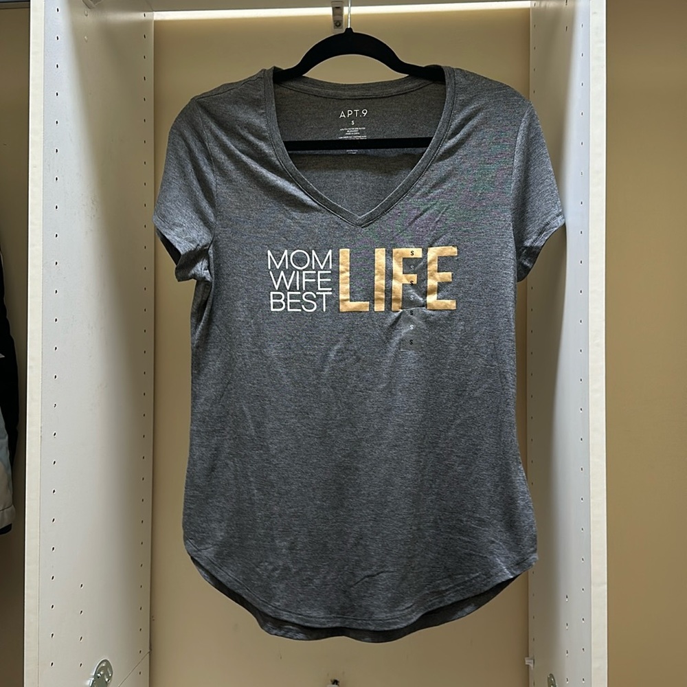 NWT Comfy mom, wife, best life shirt